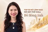 Vào Top 50 nữ lãnh đạo nổi bật phố Wall:  Partner người Việt duy nhất tại quỹ phòng hộ tỷ đô có gì đặc biệt?