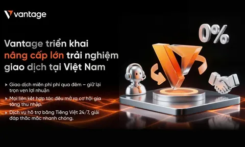 Vantage Việt Nam chính thức ra mắt tính năng Miễn Phí Qua Đêm, hệ thống IB cải tiến và hỗ trợ khách hàng 24/7