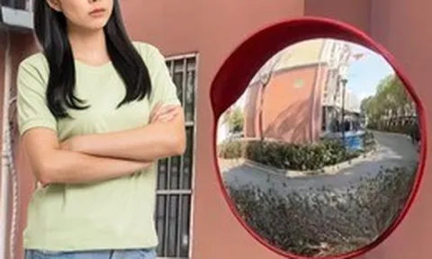Sửa gương cầu lồi để "trấn phong thủy", người phụ nữ khiến cả khu phố gặp họa