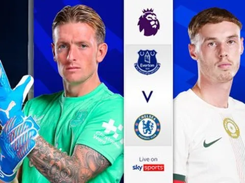 Trực tiếp bóng đá Everton vs Chelsea: Vòng 31 Ngoại hạng Anh