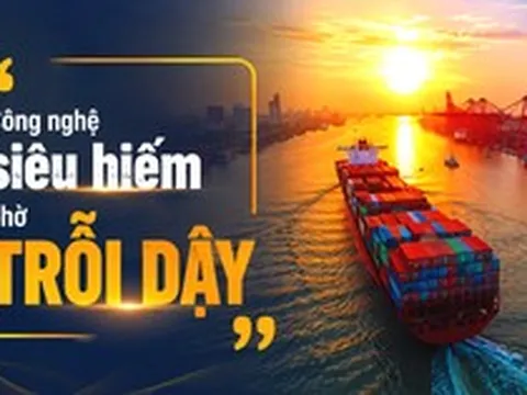 Nước nào nắm mật mã công nghệ "thế giới chỉ 2 nước có" thì cảng biển của họ có thể bứt tốc, áp đảo đối thủ