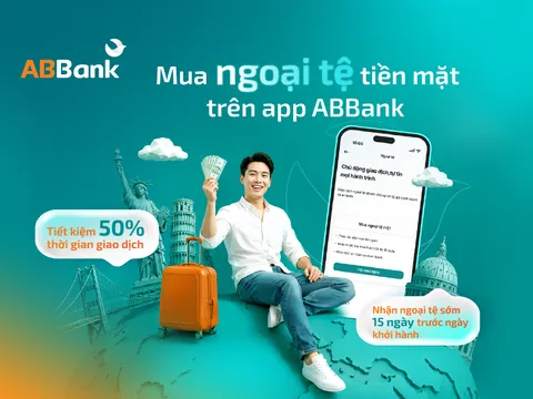 Mua USD trên App ABBank: Chủ động nhận ngoại tệ trước chuyến đi tới 15 ngày